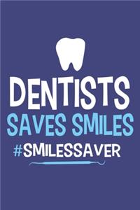 Dentists Saves Smiles #SmilesSaver