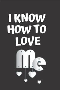 I Know How To Love Me - Lizzo Journal