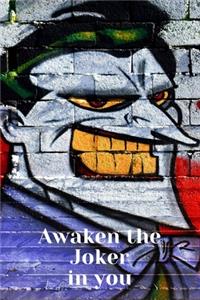 Awaken the Joker in You