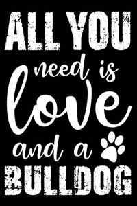 All You Need Is Love And A Bulldog