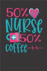 50% nurse 50% coffee