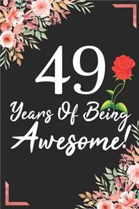 49 Years Of Being Awesome!