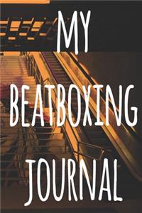 My Beatboxing Journal