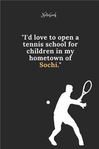 Tennis Notebook Quote 68 Notebook For Tennis Fans and Lovers