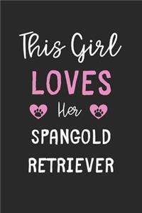 This Girl Loves Her Spangold Retriever