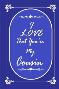 I Love That You Are My Cousin 2020 Planner Weekly and Monthly
