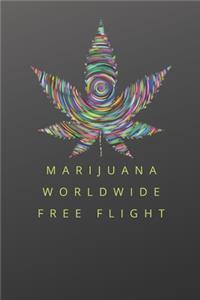 Marijuana Notebook. Cannabis Journal. Worldwide Free Flight funny Notebook 120 pages 6x9