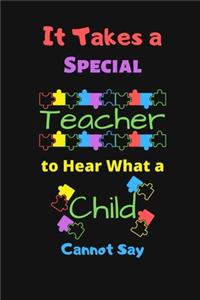 It Takes a Special Teacher to Hear What a Child Cannot Say