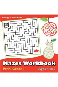 Mazes Workbook PreK-Grade 1 - Ages 4 to 7