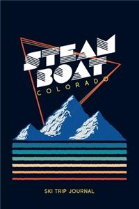 Steamboat, Colorado - Ski Trip Journal