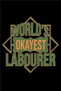 World's okayest labourer