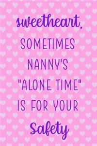Sweetheart, Sometimes Nanny's 