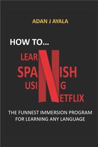 How to Learn Spanish Using Netflix?