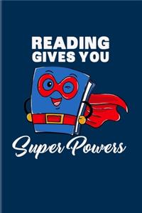 Reading Gives You Super Powers