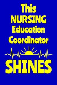 This Nursing Education Coordinator Shines