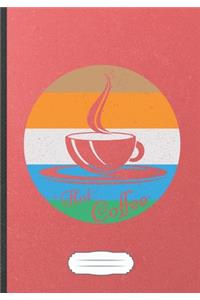 Hot Coffee