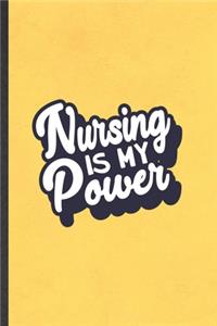 Nursing Is My Power