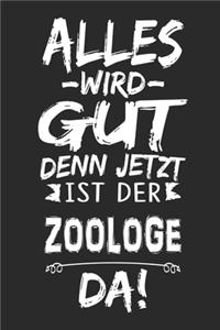 Alles wird gut denn jetzt ist der Zoologe da