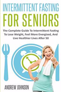 Intermittent Fasting For Seniors