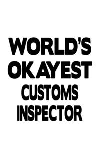 World's Okayest Customs Inspector