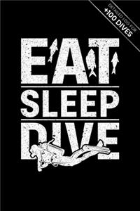 Scuba Diving Log Book Dive Diver Jourgnal Notebook Diary - Eat Sleep Dive