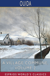 Village Commune, Volume 2 (Esprios Classics)