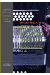Mexican-American Familia Heritage - De Gira Mi ROOTS