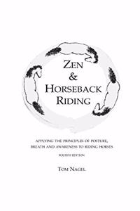 Zen & Horseback Riding, 4th Edition