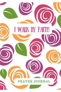 I Walk by Faith
