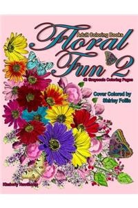 Adult Coloring Books Floral Fun 2