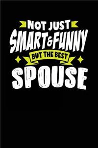 Not Just Smart & Funny But The Best Spouse