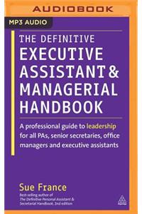 Definitive Executive Assistant and Managerial Handbook