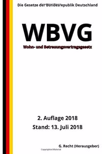 Wohn- und Betreuungsvertragsgesetz - WBVG, 2. Auflage 2018