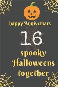 Happy Anniversary; 16 Spooky Halloweens Together