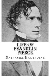 Life of Franklin Pierce