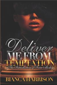 Deliver Me From Temptation