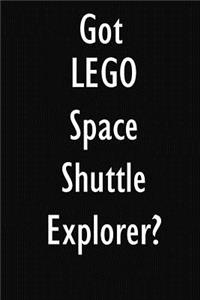 Got LEGO Space Shuttle Explorer?