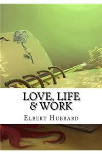 Love, Life & Work