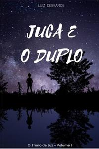 Juca e o Duplo