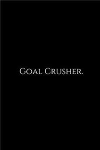 Goal Crusher.