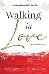 Walking in Love