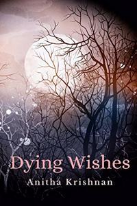 Dying Wishes