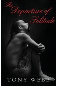 The Departure of Solitude