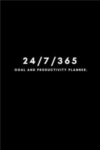 24/7/365 Goal and Productivity Planner