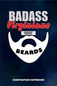 Badass Virginians Have Beards