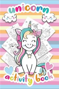Activity Book Unicorn: Activity Book for Kids with Unicorn Mazes - Coloring Book for Kids - More than 60 Unicorn Children Activities