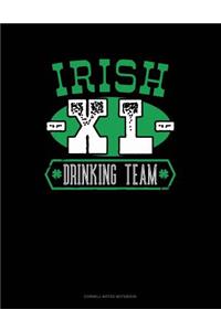 Irish XL Drinking Team