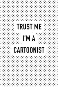 Trust Me I'm a Cartoonist