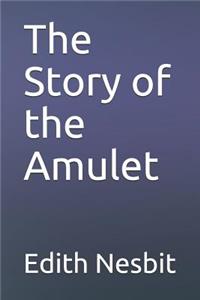 The Story of the Amulet