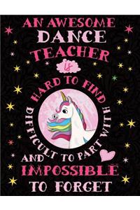 An Awesome Dance Teacher Is Hard to Find Difficult to Part with and Impossible to Forget